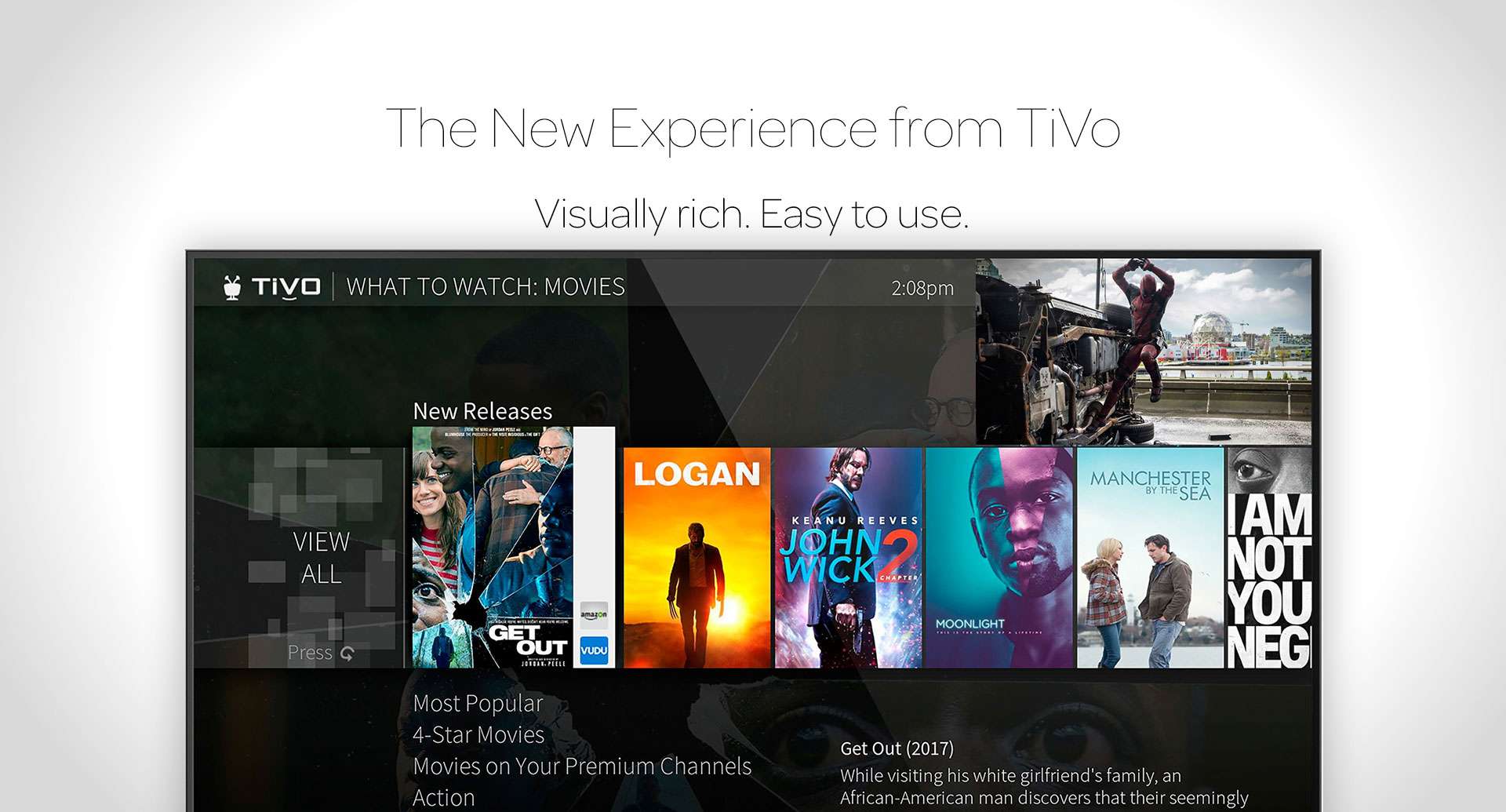 The New Experience from TiVo. Visually rich. Easy to use.